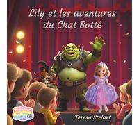 Lily et les aventures du Chat Botté (Lily et Elio)