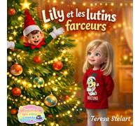 Lily et les lutins farceurs (Lily et Elio)