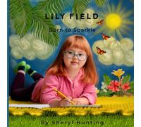 Lily Field: Born to Sparkle