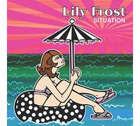 Lily Frost - Situation
