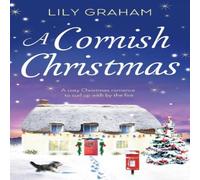 Lily Graham A Cornish Christmas: A cosy Christmas romance to curl up with by Lily Graham Multicolor