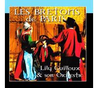 Lily Guilloux Et Son Orchestre - Les Bretons De Paris