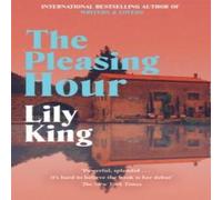 Lily King The Pleasing Hour Paperback Book Lily King Multicolor