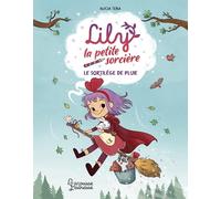 Lily la petite sorcière - Le sortilège de pluie