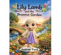 Lily Lamb and the Promise Garden