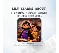 Lily Learns about Cyndi's Super Brain