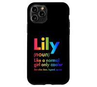 Lily Like A Normal Girl Only Cooler Queen First Name Case for iPhone 11 Pro