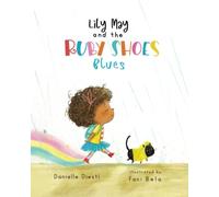 Lily May and the Ruby Shoes Blues