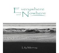 Lily Murray Everywhere & Nowhere Paperback Book Lily Murray Multicolor
