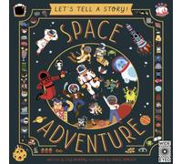 Lily Murray Let's Tell a Story: Space Adventure Paperback Book Lily Murray Multicolor