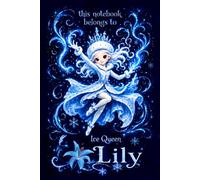 Lily Notebook: Personalized Ice Queen Journal for Girls: Cute Snow Princess Design | Lined, 110 Pages, 6x9