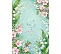 Lily of the Valley & Hawthorn Floral Notebook: A Beautiful Lined Journal for Writing, Notes, Goal Setting, Reflection & Daily Inspiration
