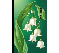 Lily of the Valley in Emerald Green Background Notebook: Beautiful White Flower Design Notepad