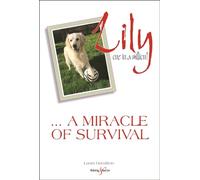 Lily: One in a Million - A Miracle of Survival