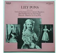 Lily Pons: Arias From Lucia Di Lammermoor - Lakme - Rigoletto - Mignon - Le Cop D'or