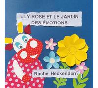 Lily-Rose et le jardin des émotions