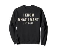 Lily Rose I Know What I Want Bold Sweatshirt