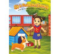 Lily"s Paw some Puppy Journey: A Tale of Love, Responsibility, and Puppy Dream