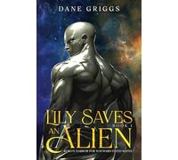 Lily Saves An Alien (Koko's Harbor for Wayward Fated Mates)