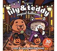 Lily & Teddy: Magical Halloween: Cute & Cozy Coloring Book (Lily & Teddy Coloring Adventures)