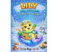 Lily the Leopard: In Winter Wonderland