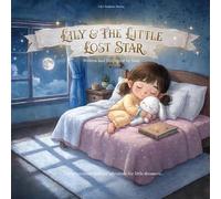 LILY & THE LITTLE LOST STAR (Lily's Bedtime Stories)