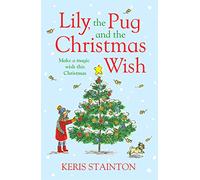 Lily, the Pug and the Christmas Wish