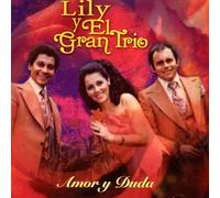 Lily Y El Gran Trio - Amor Y Duda
