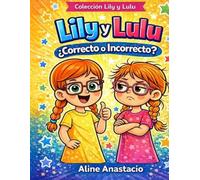 Lily Y Lulu - ¿Correcto o Incorrecto?: Un libro Cristiano para colorear para niños (Lily e Lulu Collection)