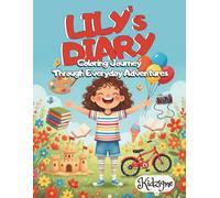 Lily's Diary: Coloring journey through everyday adventures