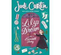 Lily's Dream: A Lissadell Story (Lissadell Series)