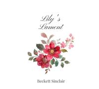 Lily's Lament