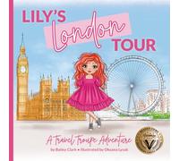 Lily's London Tour: A Travel Troupe Adventure