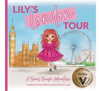 Lily's London Tour: A Travel Troupe Adventure (The Travel Troupe)
