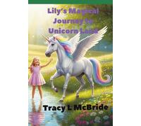 Lily's Magical Journey to Unicorn Land