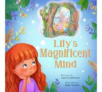 Lily's Magnificent Mind