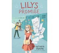 Lily's Promise: A Moving Middle Grade Novel of Grief, Friendship, and Finding Your Voice for Kids (Ages 8-12)
