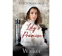 Lily's Promise: A Victorian Saga