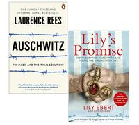 Lily's Promise by Lily Ebert and Auschwitz by Laurence Rees 2 Books Collection Set