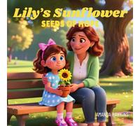 Lily's Sunflower: Seeds of Hope