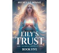 Lily's Trust (Omega Chronicles)