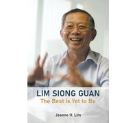 Lim Siong Guan: The Best Is Yet To Be