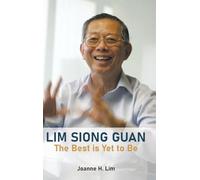 Lim Siong Guan: The Best Is Yet To Be