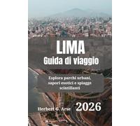 LIMA Guida di viaggio 2026: Esplora parchi urbani, sapori esotici e spiagge scintillanti