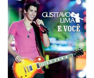 Lima, Gusttavo - E Voce