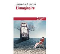 L'imaginaire: Psychologie phénoménologique de l'imagination (Folio Essais)