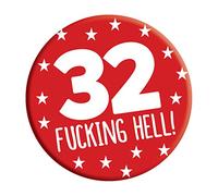 LimaLima 32nd Birthday Badge 32 Today 76mm Pin Button Novelty Gift Men Women Him Her