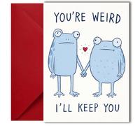 LimaLima Anniversary Card Funny You're Weird Design For Him & Her