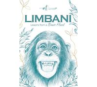 Limbani: Lessons From A Wild Heart.