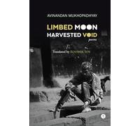 Limbed Moon Harvested Void: Poems